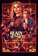 READY OR NOT 2: HERE I COME 